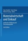 Materialwirtschaft Und Einkauf : Praktische Einfuhrung Und Entscheidungshilfe - Book