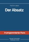 Der Absatz : Sonderdruck Aus Allgemeine Betriebswirtschaftslehre in Programmierter Form - Book