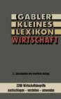 Gabler kleines Lexikon Wirtschaft : 2000 Wirtschaftsbegriffe nachschlagen — verstehen — anwenden - Book