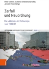 Zerfall und Neuordnung : Die "Wende" in Osteuropa von 1989/91 - Book