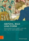 Gefuhl, Bild und Form : Edouard Vuillard und die Asthetik der memoire - Book