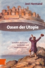 Oasen der Utopie : Schriften deutscher Vordenker und Vordenkerinnen - Book