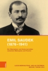 Emil Saudek (1876--1941) : Ein ubersetzer und Kulturvermittler zwischen Metropole und Provinz - Book