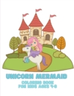 Unicorn Mermaid Coloring Book for Kids Ages 4-8 : Coloring book for kids. - Book