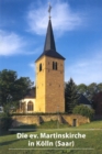 Die ev. Martinskirche in Koelln (Saar) - Book