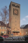 Die Siedlung 'Heimat' in Berlin-Siemensstadt und ihre Kirchen - Book