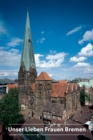 Unser Lieben Frauen Bremen - Book