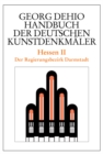 Dehio - Handbuch der deutschen Kunstdenkmaler / Hessen II : Der Regierungsbezirk Darmstadt - Book