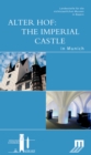 Alter Hof: The Imperial Castle in Munich : Begleitbuch zur Dauerausstellung im Alten Hof in Munchen - Book