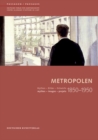 Metropolen 1850-1950 : Mythen - Bilder - Entwurfe/ mythes - images - projets - Book