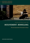 Mouvement. Bewegung : UEber die dynamischen Potenziale der Kunst - Book