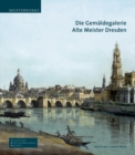 Die Gemaldegalerie Alte Meister Dresden - Book