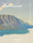 Carl Hummel : Werke aus dem Nachlass des Kunstlers - Book