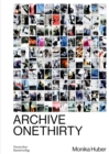 Monika Huber : Archive OneThirty - Book