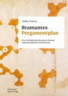 Bramantes Pergamentplan : Eine Architekturzeichnung im Kontext wissenschaftlicher Kontroversen - Book