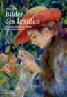 Bilder des Textilen : Mode und Stoffe in der Malerei Pierre-Auguste Renoirs - Book