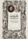 Das Museum im Buch : Paolo Giovios Elogia und die Portratsammelwerke des 16. Jahrhunderts - Book