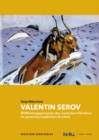 Valentin Serov : Bildfindungsprozesse des russischen Kunstlers im gesamteuropaischen Kontext - Book