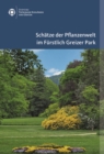 Schatze Der Pflanzenwelt Im Furstlich Greizer Park - Book