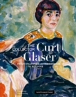 Der Sammler Curt Glaser / The Collector Curt Glaser : Vom Verfechter der Moderne zum Verfolgten / From Champion of Modernism to Refugee - Book