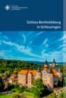 Schloss Bertholdsburg in Schleusingen - Book