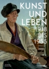 Kunst und Leben 1918 bis 1955 - Book