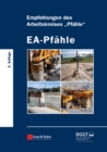EA-Pfahle : Empfehlungen des Arbeitskreises "Pfahle" - Book