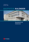 Bauphysik Kalender 2014 : Schwerpunkt: Raumakustik und Schallschutz - Book