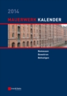 Mauerwerk Kalender 2014 : Bemessen, Bewehren, Befestigen - Book
