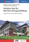 Solution Sets for Net Zero Energy Buildings : Feedback from 30 Buildings Worldwide - Book