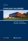 Stahlbau-Kalender 2016 : Eurocode 3 - Grundnorm, Werkstoffe und Nachhaltigkeit - Book