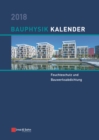 Bauphysik Kalender 2018 : Schwerpunkt: Feuchteschutz und Bauwerksabdichtung - Book