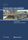 Stahlbau-Kalender 2019 - Schwerpunkt : Verbindungen, Digitales Planen und Bauen - Book