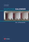 Bauphysik-Kalender 2020 : Schwerpunkt: Bau- und Raumakustik - Book