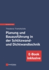 Planung und Bauausfuhrung in der Schlitzwand- und Dichtwandtechnik (inkl. E-Book als PDF) - Book