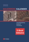 Mauerwerk-Kalender 2022 : Schwerpunkte (inkl. E-Book als PDF) - Book