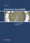 Stahlbau-Kalender 2022 : Turme und Maste, Brandschutz - Book