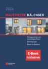 Mauerwerk-Kalender 2024 : Schwerpunkte: (inkl. E-Book als PDF) - Book