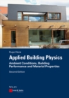 Applied Building Physics : Ambient Conditions, Building Performance and Material Properties - eBook