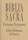Biblia Sacra : Utriusque Testamenta Editio Hebraica Et Graeca - Book