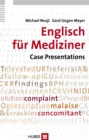 Englisch fur Mediziner: Case Presentations - eBook