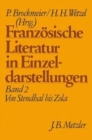 Franzosische Literatur in Einzeldarstellungen, Band 2: Von Stendhal bis Zola - Book