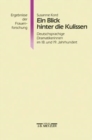 Ein Blick hinter die Kulissen : Deutschsprachige Dramatikerinnen im 18. und 19. Jahrhundert - Book