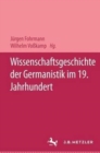 Wissenschaftsgeschichte der Germanistik im 19. Jahrhundert - Book