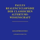 Realencyclopadie der classischen Altertumswissenschaft : Register. Teil 1: Alphabetischer Teil - Book