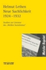 Neue Sachlichkeit 1924-1932 : Studien zur Literatur des "Weien Sozialismus" - Book