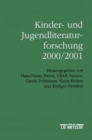 Kinder- und Jugendliteraturforschung 2000/2001 : Mit einer Gesamtbibliographie der Veroffentlichungen des Jahres 2000 - Book