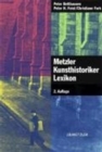 Metzler Kunsthistoriker Lexikon : 210 Portrats deutschsprachiger Autoren aus 4 Jahrhunderten - Book