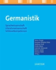Germanistik : Sprachwissenschaft - Literaturwissenschaft - Schlusselkompetenzen - Book