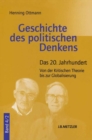 Geschichte des politischen Denkens : Band 4.2: Das 20. Jahrhundert. Von der Kritischen Theorie bis zur Globalisierung - Book